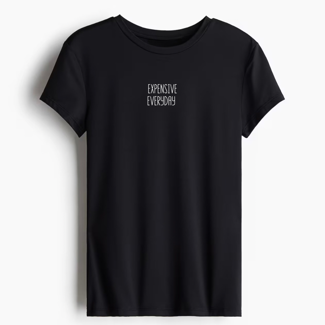 Expensive Everyday T-Shirt