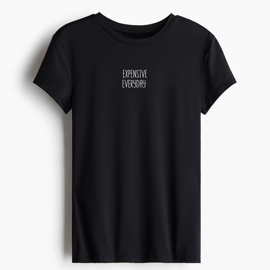 Expensive Everyday T-Shirt